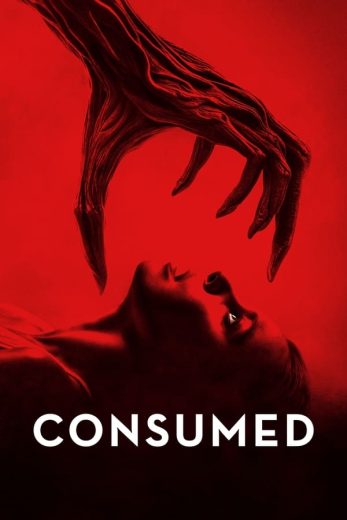 مشاهدة فيلم Consumed 2024 مترجم